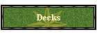Decks